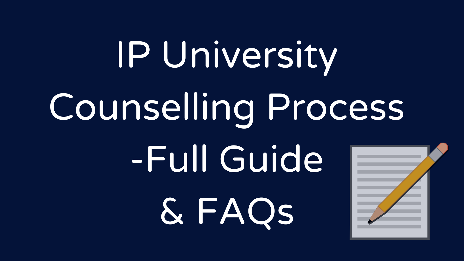 The Entire GGSIPU Counselling Process: Full guide